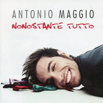 Collaborazione musicale di Marcello Zappatore in Nonostante tutto di Antonio Maggio
