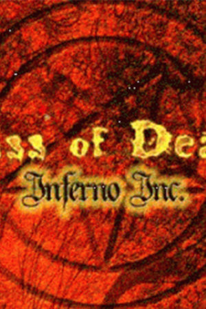 Kiss of death Inferno Inc